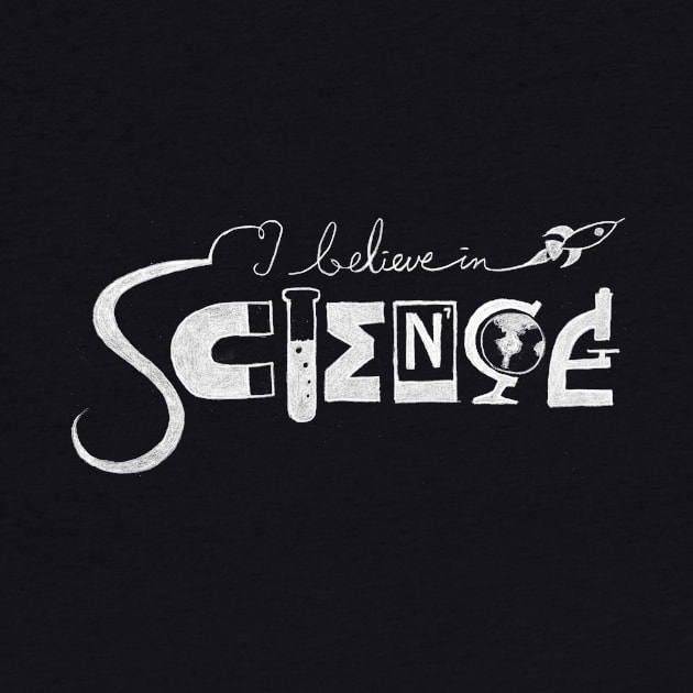 I Believe in Science by superdesigner